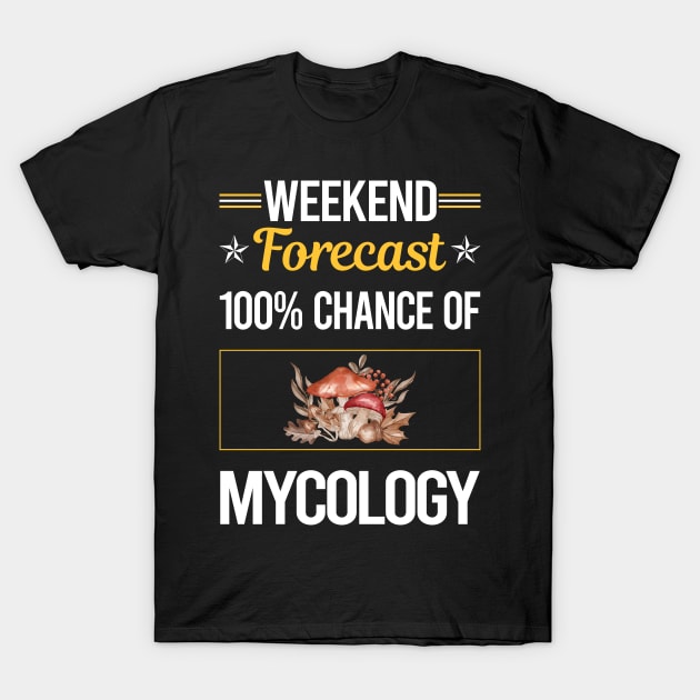 Funny Weekend Mycology Mycologist Mushrooms T-Shirt by lainetexterbxe49